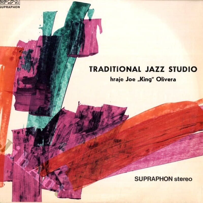 Traditional Jazz Studio - Traditional Jazz Studio Hraje Joe „King“ Olivera - LP / Vinyl