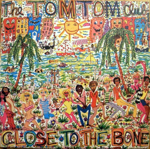 Tom Tom Club - Close To The Bone - LP / Vinyl