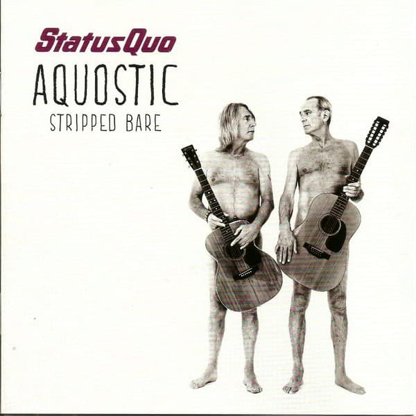 Status Quo - Aquostic Stripped Bare - CD
