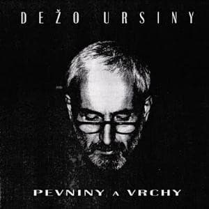 Dežo Ursiny - Pevniny A Vrchy - CD