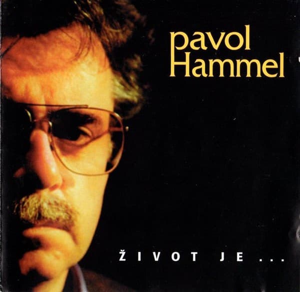 Pavol Hammel - Život Je ... - CD