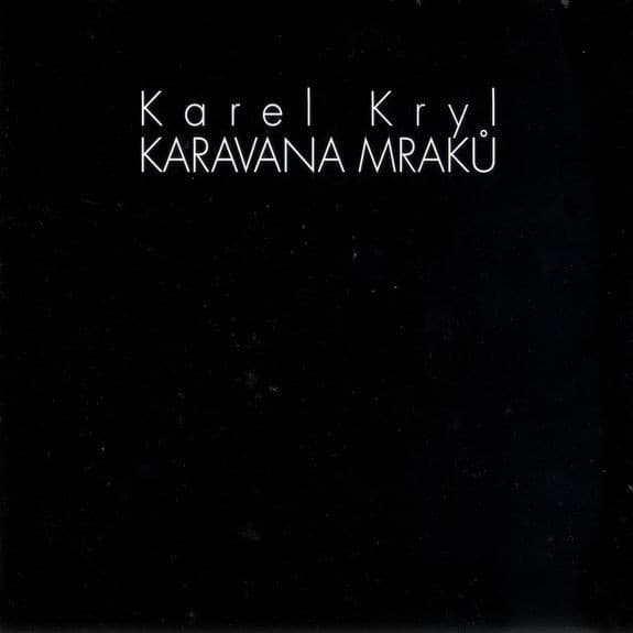 Karel Kryl - Karavana Mraků - CD