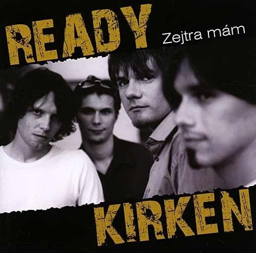Ready Kirken - Zejtra Mám - CD