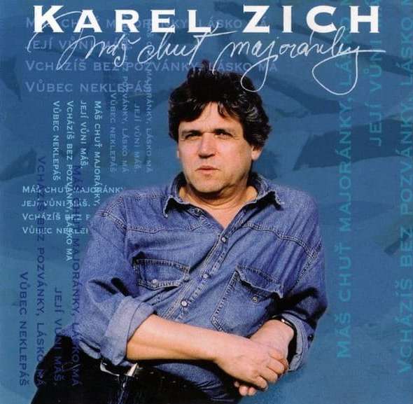 Karel Zich - Máš Chuť Majoránky - CD