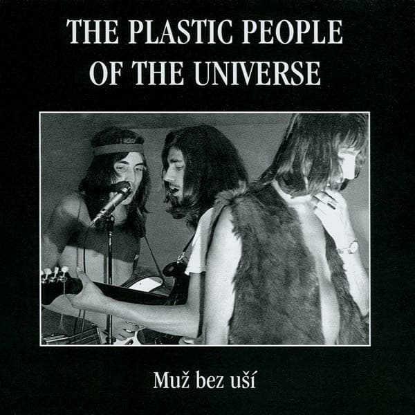 The Plastic People Of The Universe - Muž Bez Uší - CD