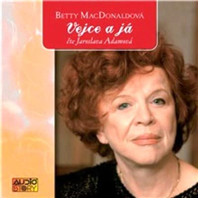 Betty MacDonald čte Jaroslava Adamová - Vejce A Já - CD