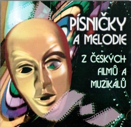Various - Písničky A Melodie Z Českých Filmů A Muzikálů - CD