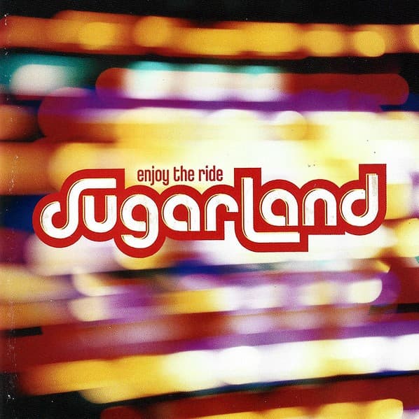 Sugarland - Enjoy The Ride - CD