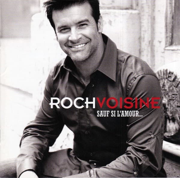 Roch Voisine - Sauf Si L'Amour... - CD