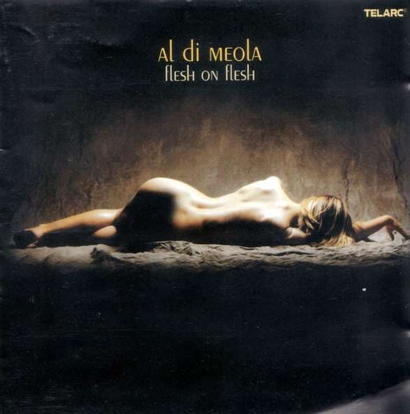 Al Di Meola - Flesh On Flesh - CD