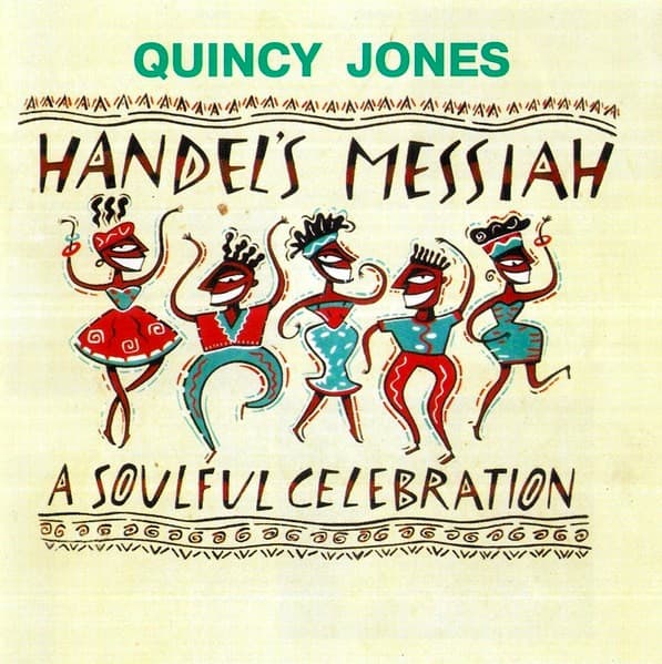 Quincy Jones - Handel's Messiah: A Soulful Celebration - CD