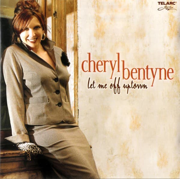 Cheryl Bentyne - Let Me Off Uptown - CD