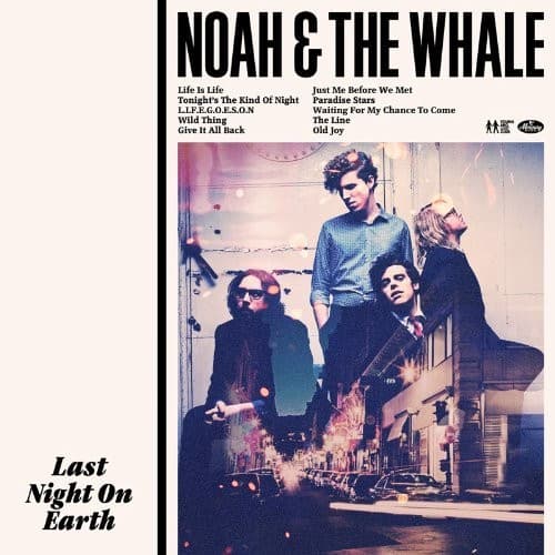 Noah And The Whale - Last Night On Earth - CD