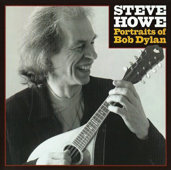 Steve Howe - Portraits Of Bob Dylan - CD