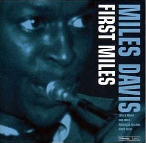 Miles Davis - First Miles - CD