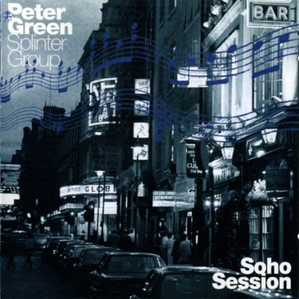 Peter Green Splinter Group - Soho Session - CD