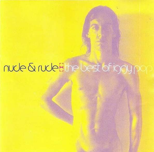 Iggy Pop - Nude & Rude: The Best Of Iggy Pop - CD