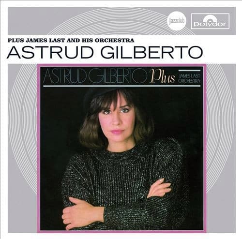 Astrud Gilberto Plus Orchester James Last - Astrud Gilberto Plus James Last And His Orchestra - CD