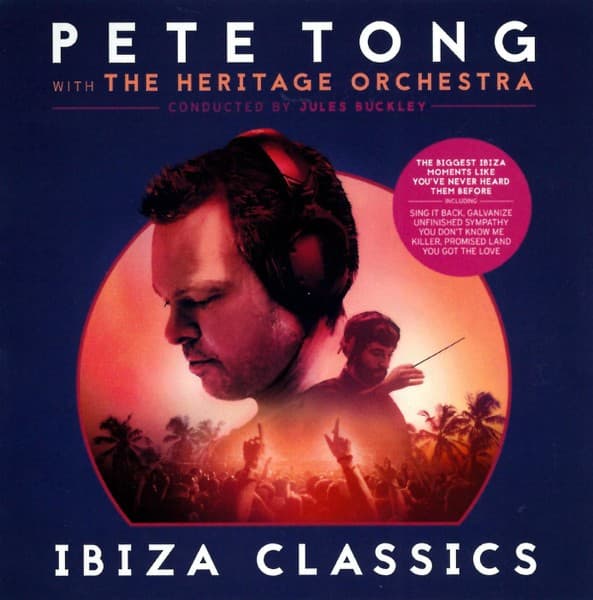 Pete Tong With The Heritage Orchestra Conducted By Jules Buckley - Ibiza Classics - CD