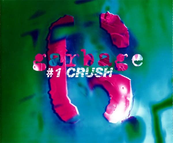 Garbage - #1 Crush - CD